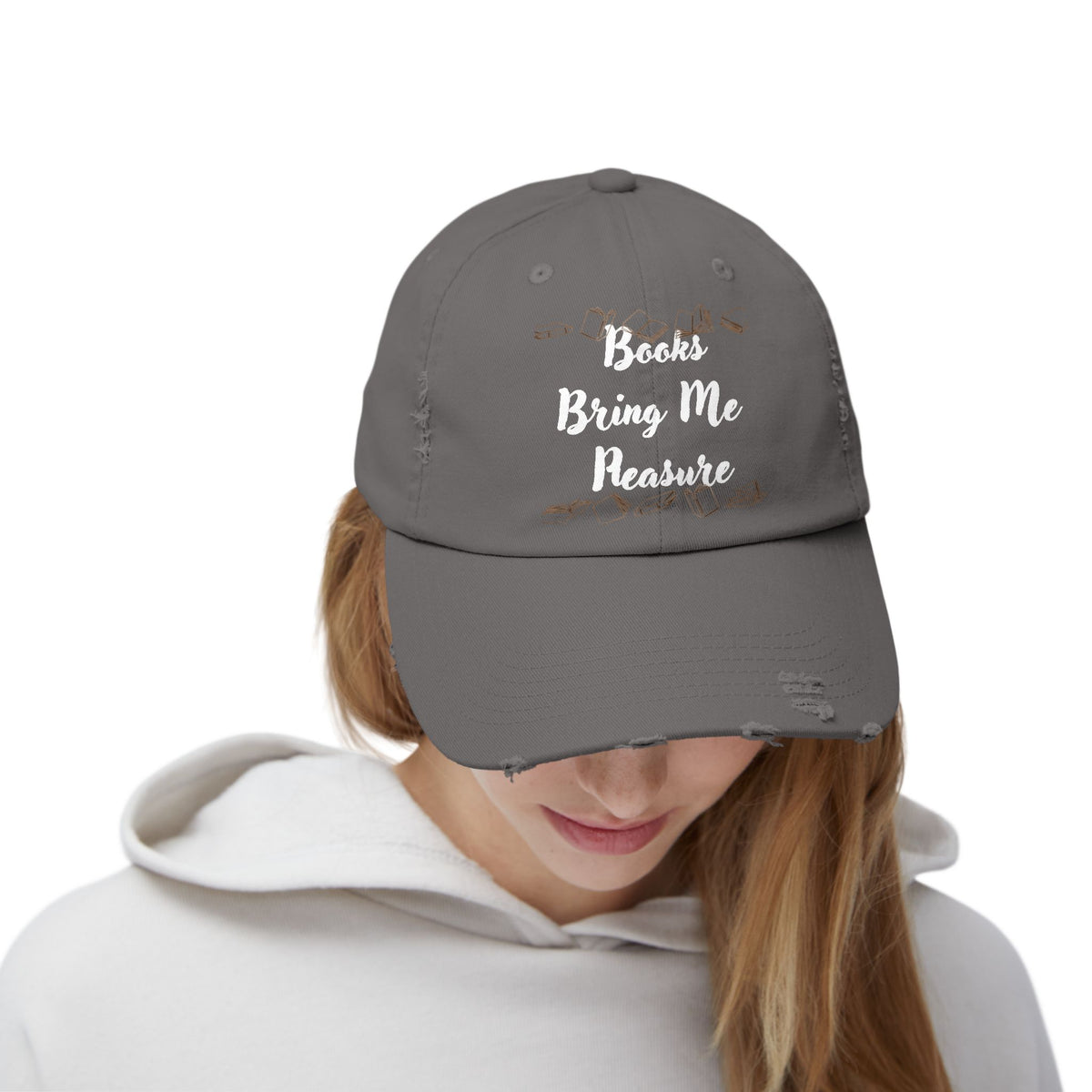 Books Bring Me Pleasure Distressed Cap — Reading Lover Baseball Hat