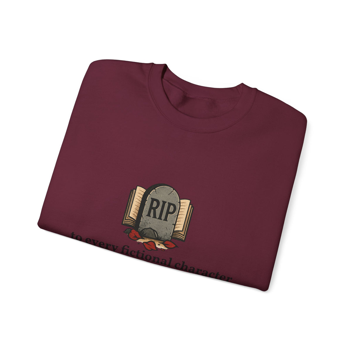 Rest in Peace Fictional Characters Sweatshirt, Cozy Crewneck, Unisex Pullover, Perfect Gift for Book Lovers, Writer Apparel, Heartfelt [...]