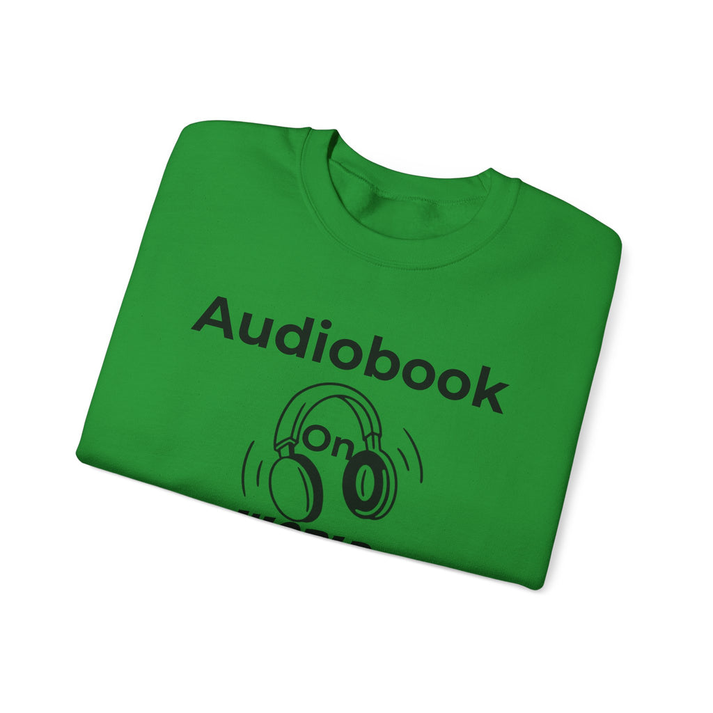 Audiobook Lover's Crewneck Sweatshirt, Cozy Gift for Bookworms, Relaxing Hoodie for Readers, Perfect for Holidays, Unisex Literary Apparel