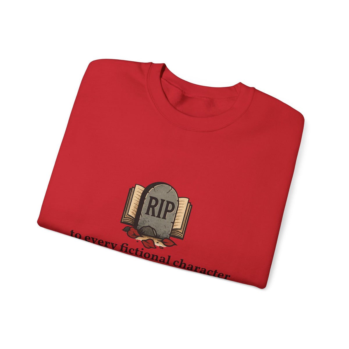 Rest in Peace Fictional Characters Sweatshirt, Cozy Crewneck, Unisex Pullover, Perfect Gift for Book Lovers, Writer Apparel, Heartfelt [...]