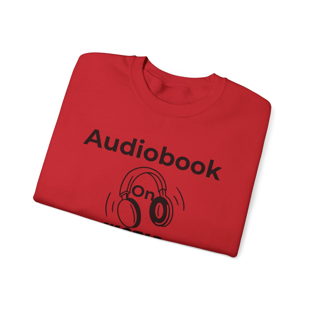 Audiobook Lover's Crewneck Sweatshirt, Cozy Gift for Bookworms, Relaxing Hoodie for Readers, Perfect for Holidays, Unisex Literary Apparel
