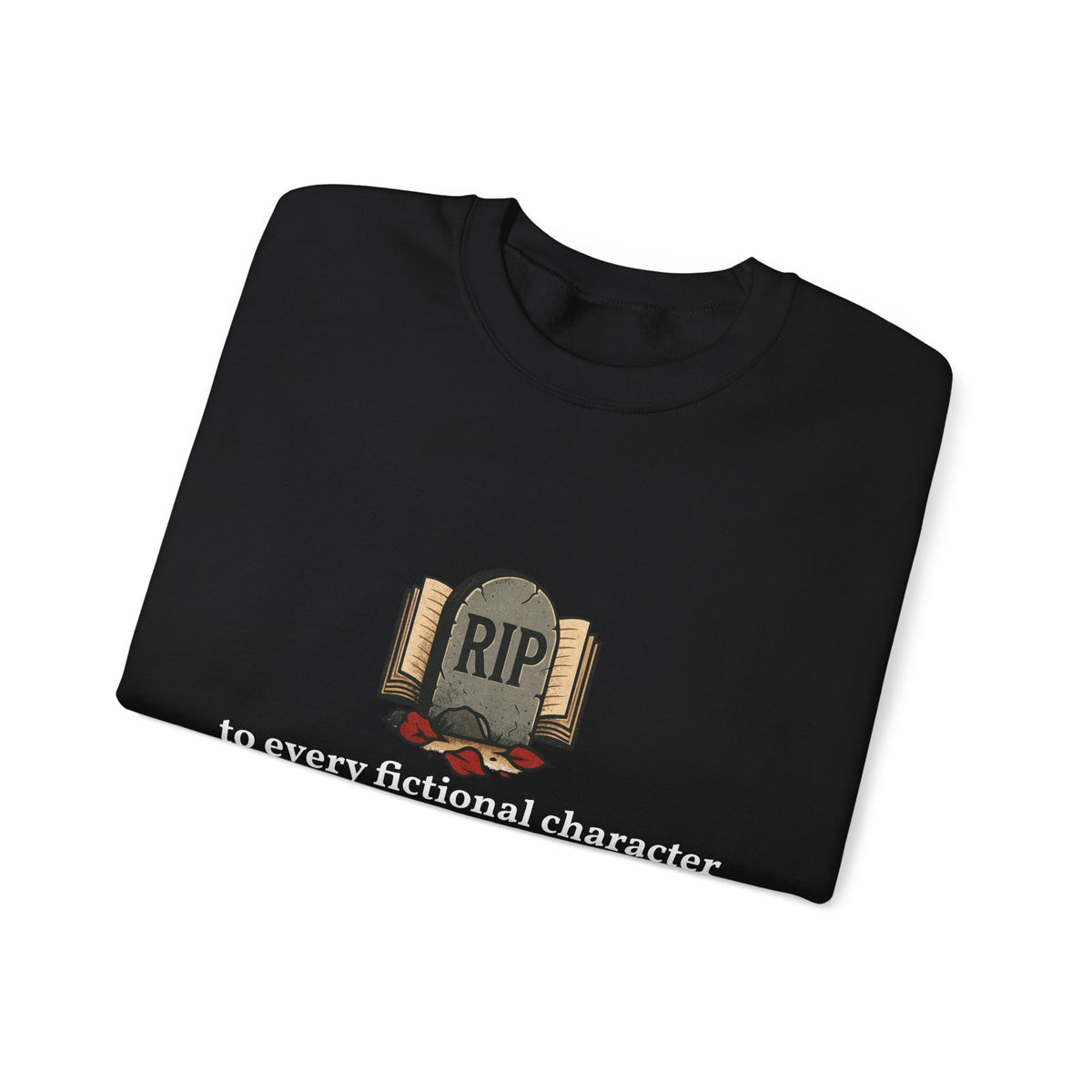 Rest in Peace Fictional Characters Sweatshirt, Cozy Crewneck, Unisex Pullover, Perfect Gift for Book Lovers, Writer Apparel, Heartfelt [...]