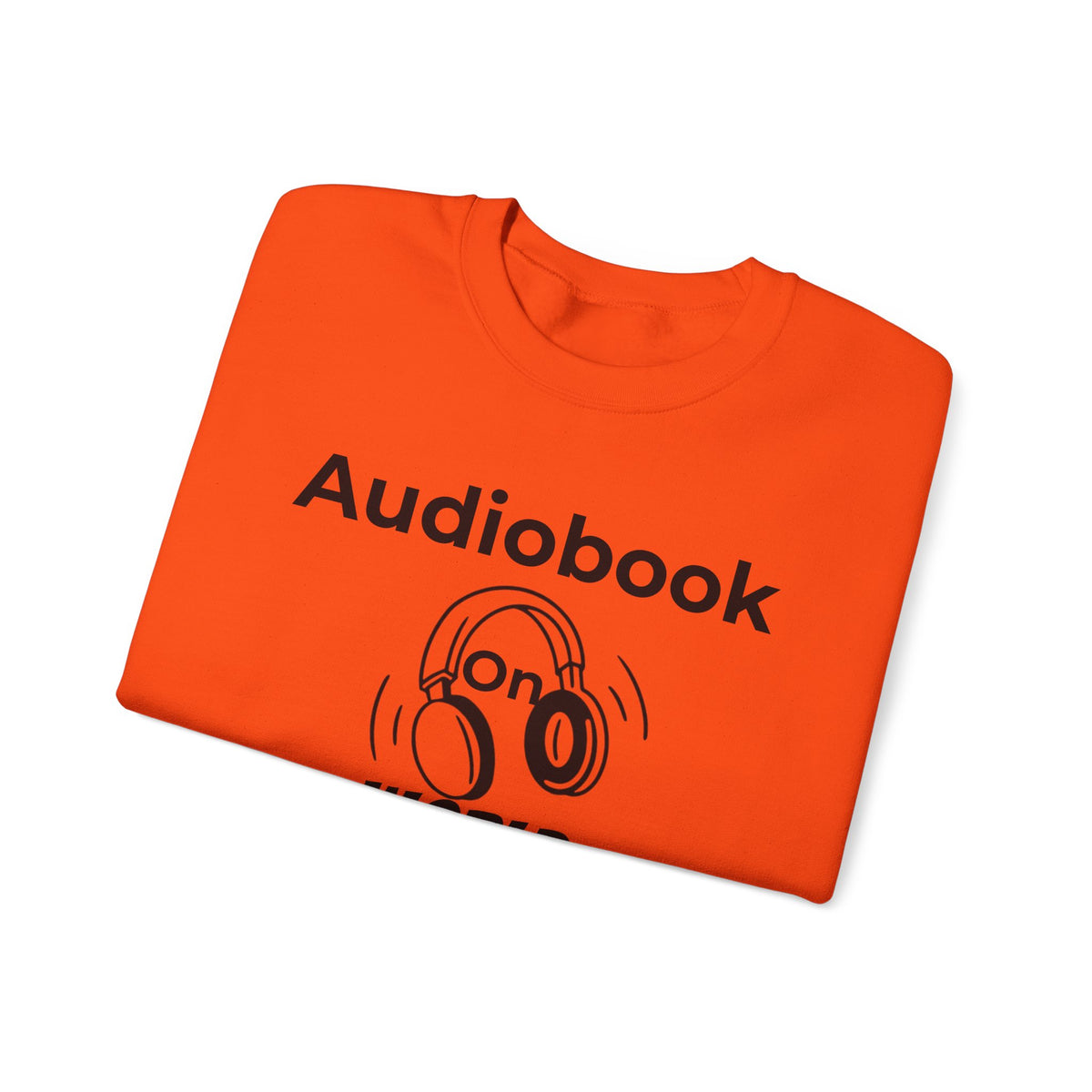 Audiobook Lover's Crewneck Sweatshirt, Cozy Gift for Bookworms, Relaxing Hoodie for Readers, Perfect for Holidays, Unisex Literary Apparel