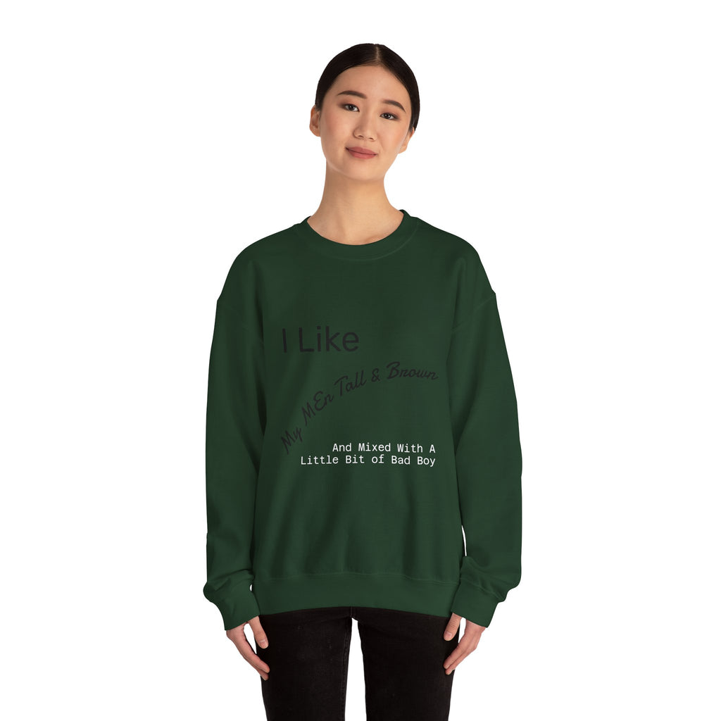 I Like My Men Tall & Brown Sweatshirt, Cozy Unisex Crewneck, Casual Gift for Him/Her, Fall Fashion, Birthday Present, Comfort Wear